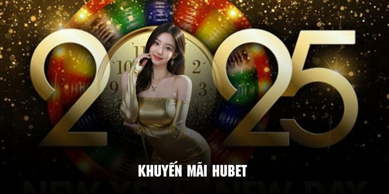 Tổng quan khuyến mãi hubet