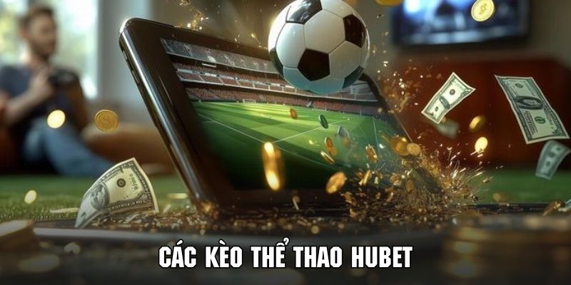 Tập hợp những loại kẹo đặc cược không thể nào hấp dẫn hơn tại thể thao HUBET