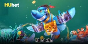 bắn cá xèng hubet