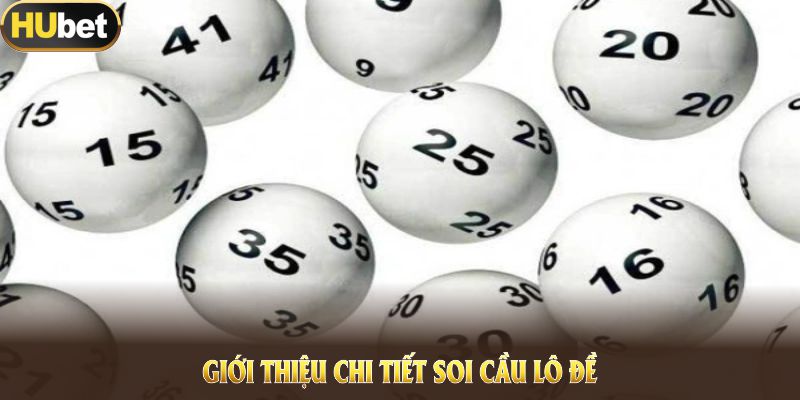 Giới thiệu phương pháp soi cầu đề hiệu quả cho thành viên tham gia